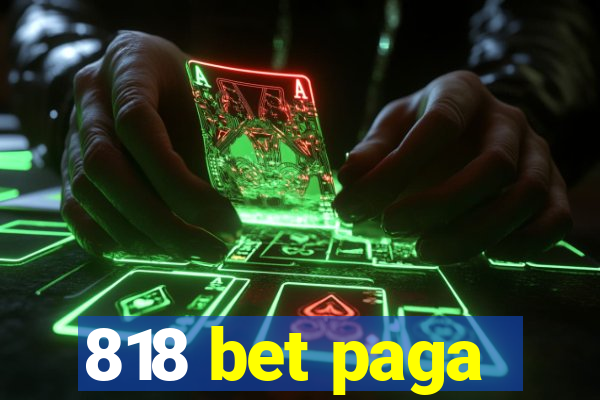818 bet paga